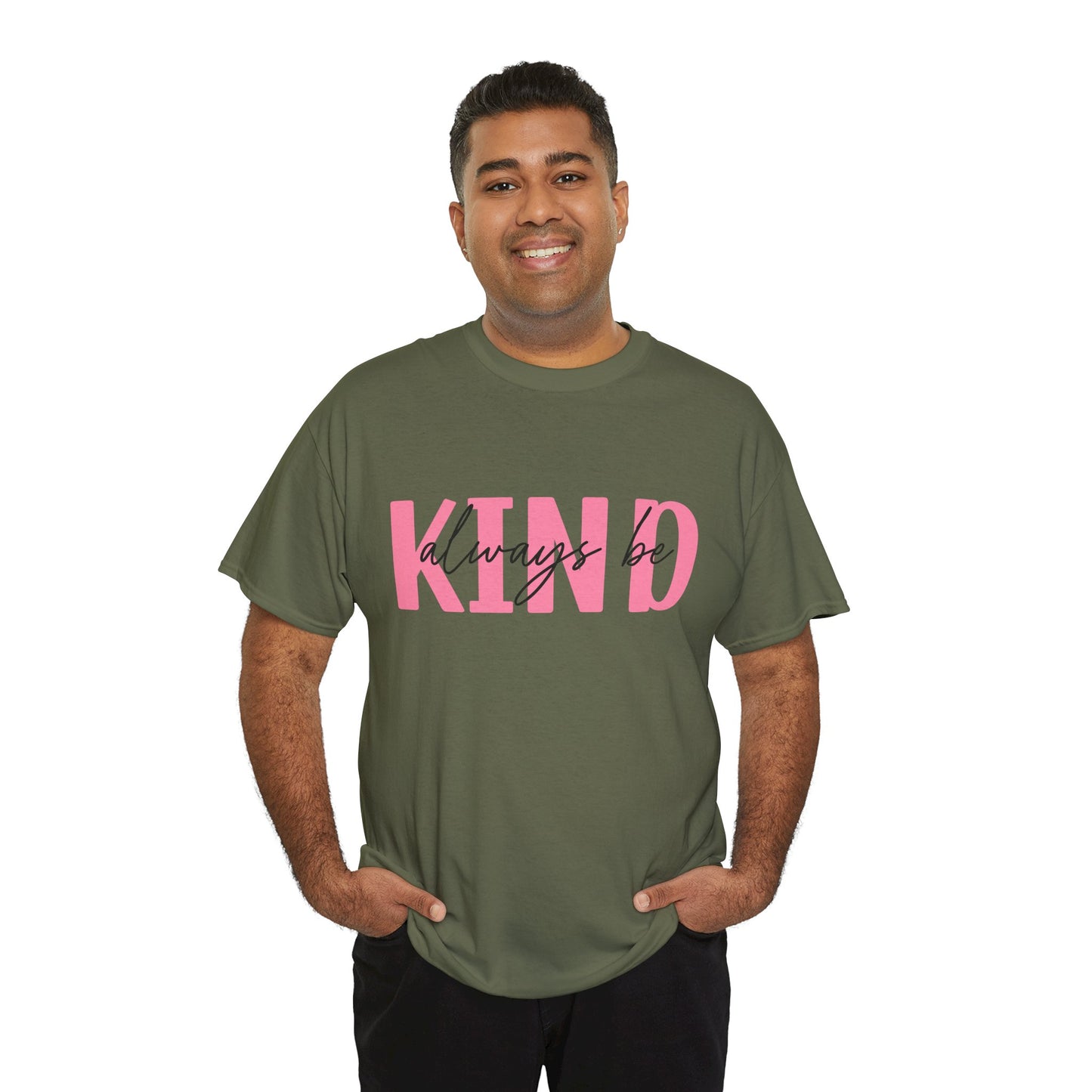 Always Be Kind T-Shirt – Positive Message Unisex Graphic Tee