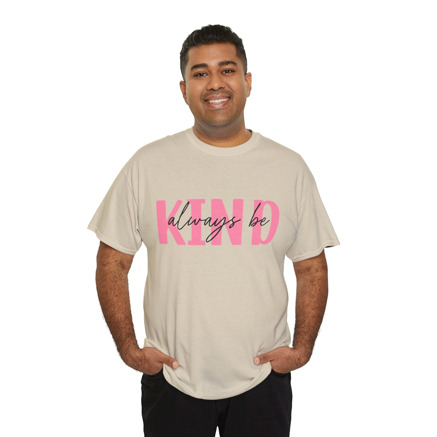 Always Be Kind T-Shirt – Positive Message Unisex Graphic Tee