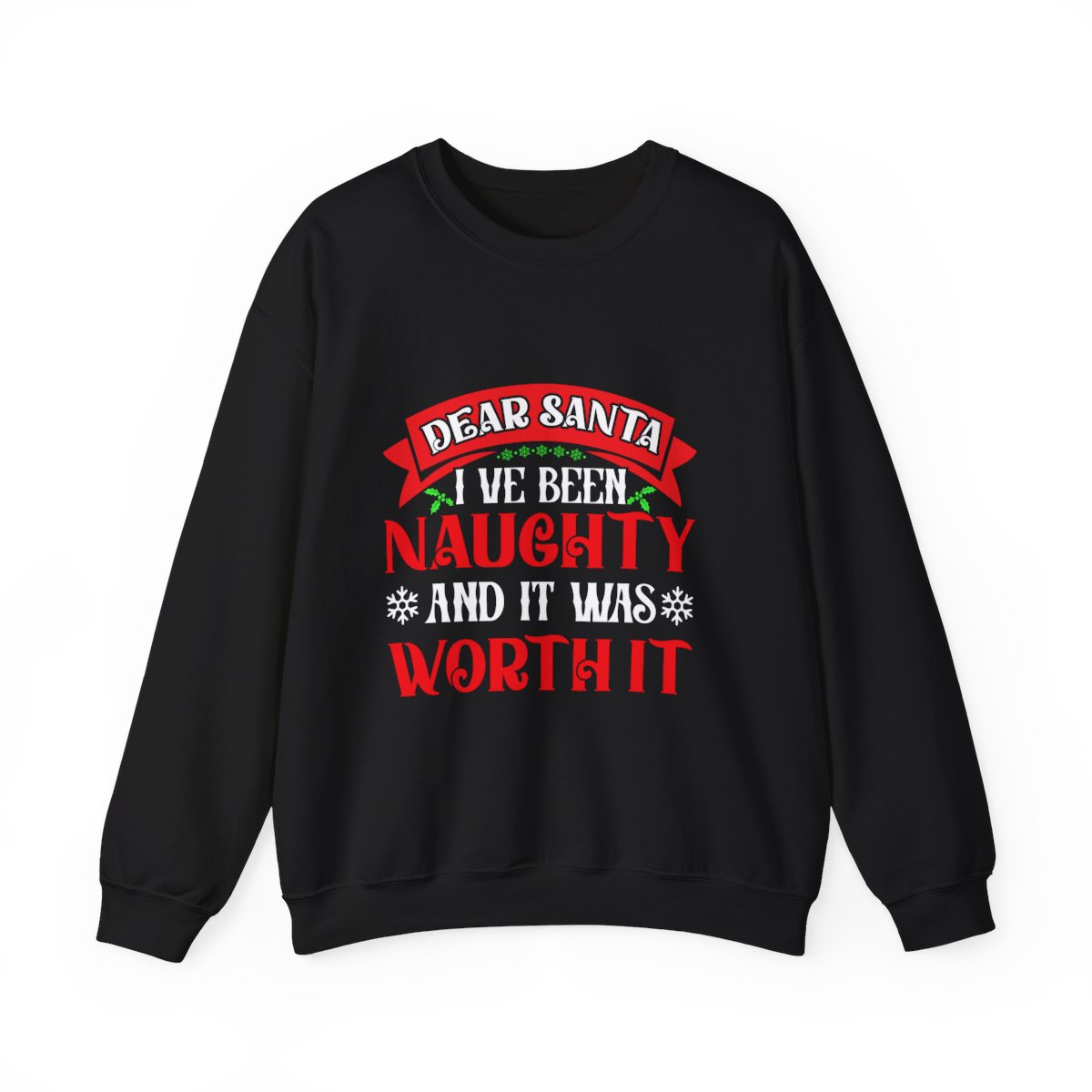 Dear Santa, I’ve Been Naughty — and It Was Worth It! | Unisex Heavy Blend Christmas Sweatshirt