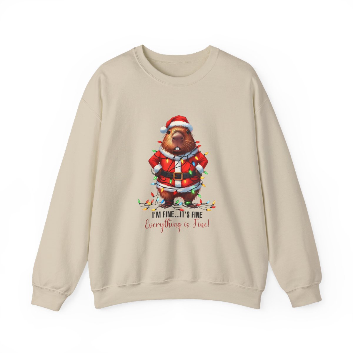 🐹 It’s Fine, I’m Fine, Everything’s Fine — Capybara Christmas Sweatshirt