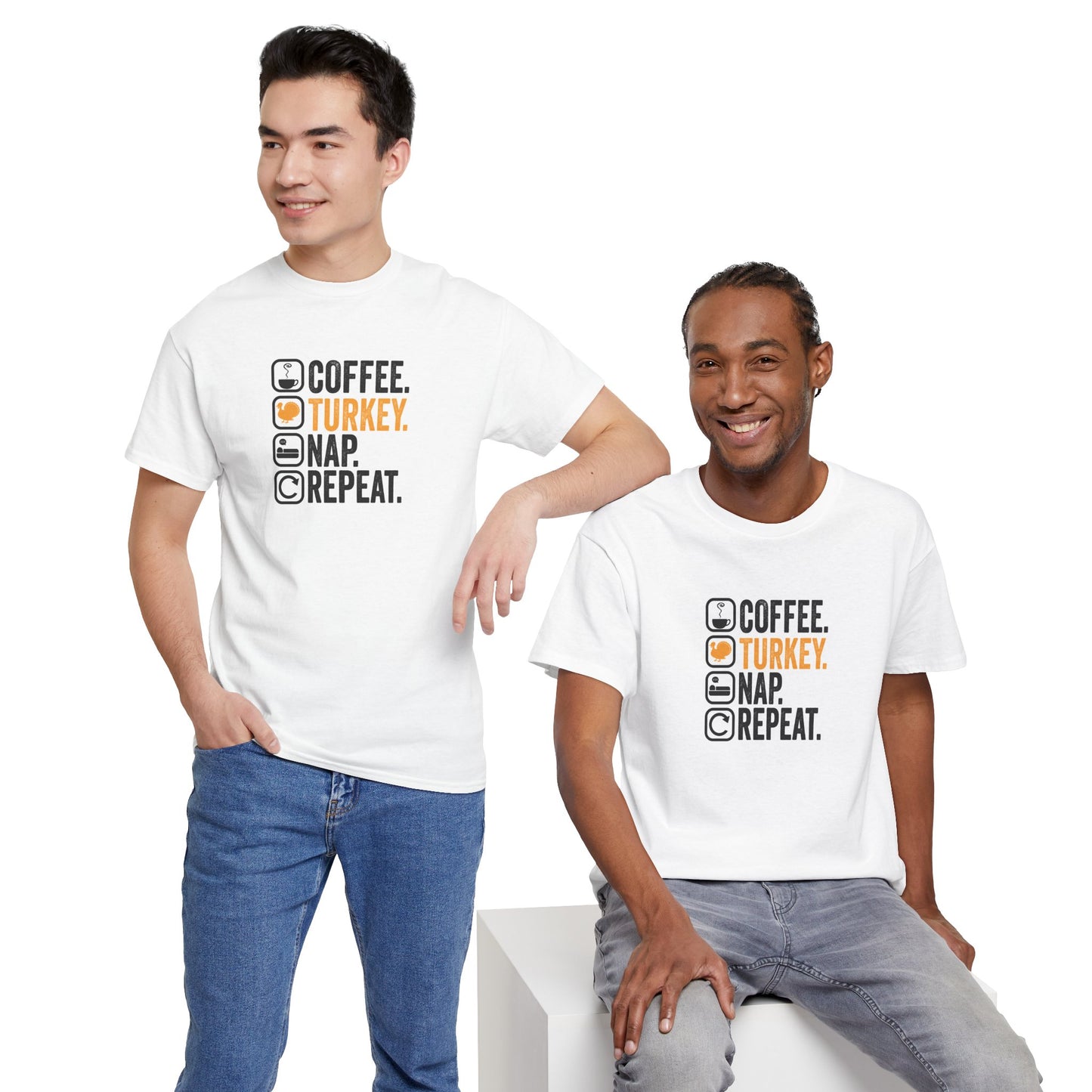 Coffee. Turkey. Nap. Repeat. | Funny Thanksgiving Unisex T-Shirt