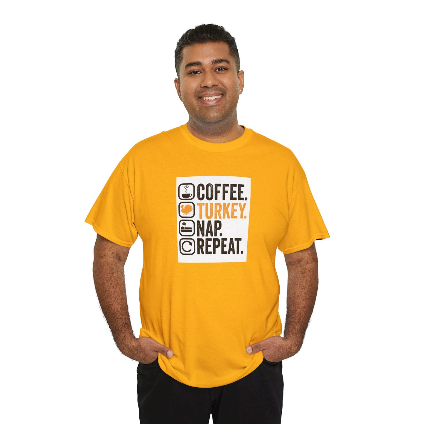 Coffee. Turkey. Nap. Repeat. | Funny Thanksgiving Unisex T-Shirt