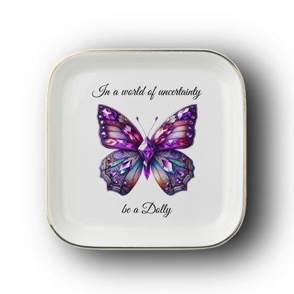 "Be a Dolly" Memorial Ring Dish – Custom Butterfly Trinket Tray