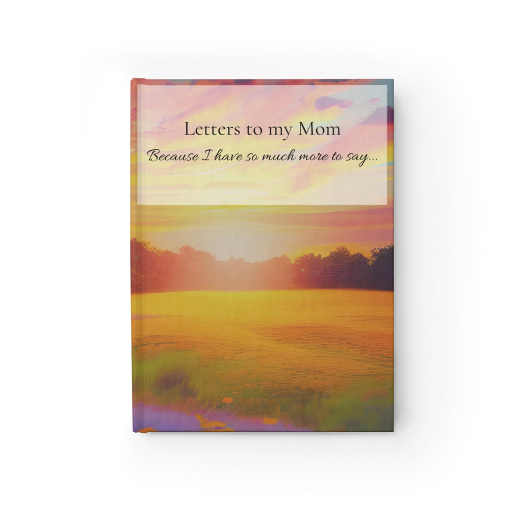 Letters to My Mom hardcover memorial journal with colorful sunset landscape and Because I Have So Much More to Say cover message