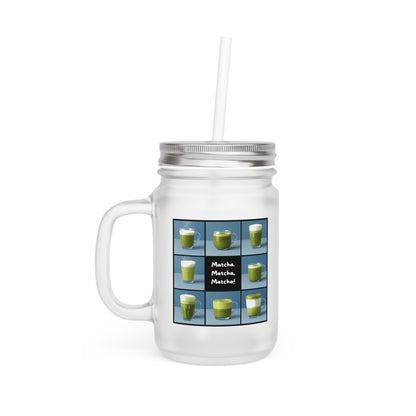 “Matcha, Matcha, Matcha” Frosted Mason Jar with Lid & Straw | Gen X Matcha Lover Gift – 12oz Reusable Glass Cup