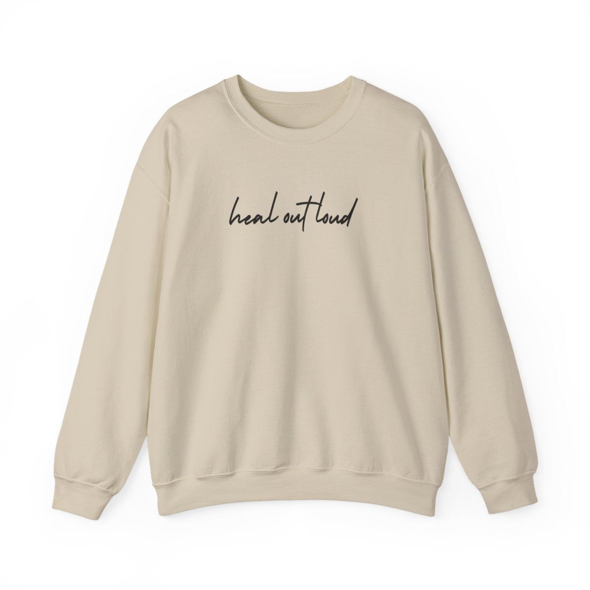 “Heal Out Loud” Mental Wellness Apparel – Tee, Long Sleeve, or Sweatshirt | Faith, Healing & Purpose