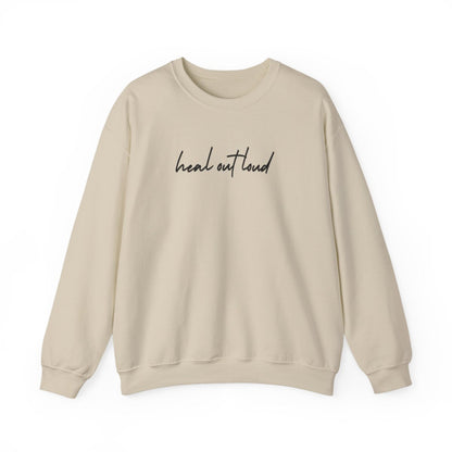 “Heal Out Loud” Mental Wellness Apparel – Tee, Long Sleeve, or Sweatshirt | Faith, Healing & Purpose