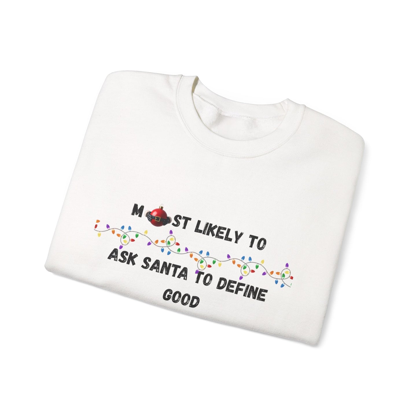 Most Likely To Santa Edition (Light Apparel) | Christmas Humor Tee | Gift for Friends & Family