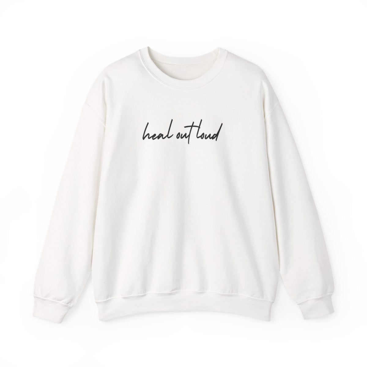 “Heal Out Loud” Mental Wellness Apparel – Tee, Long Sleeve, or Sweatshirt | Faith, Healing & Purpose