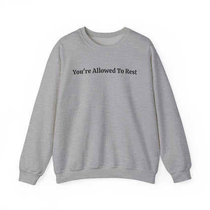 “You’re Allowed To Rest” Cozy Affirmation Sweatshirt