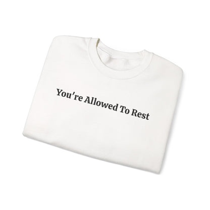 “You’re Allowed To Rest” Cozy Affirmation Sweatshirt