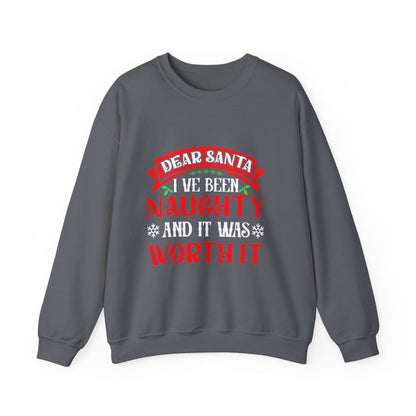 Dear Santa, I’ve Been Naughty — and It Was Worth It! | Unisex Heavy Blend Christmas Sweatshirt