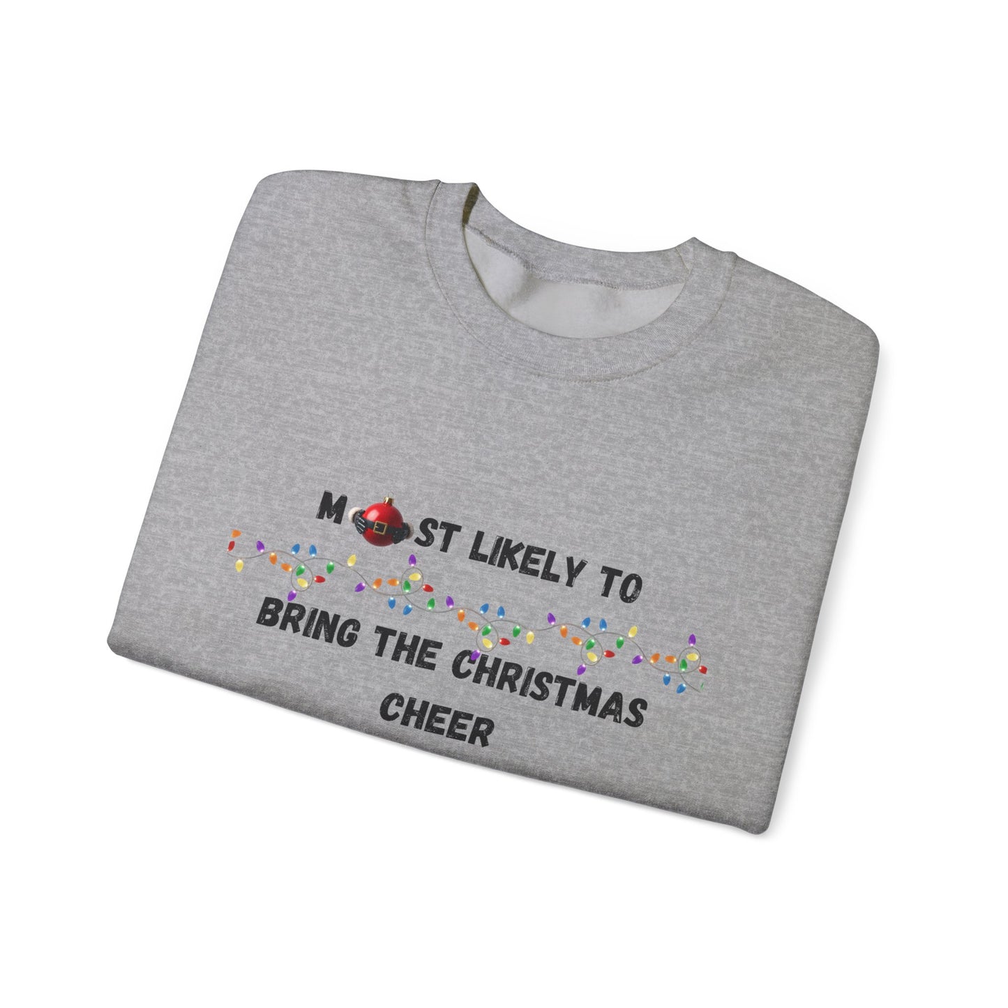 Most Likely To Christmas Spirit Edition (Light Apparel) | Christmas Humor Tee | Gift for Friends & Family
