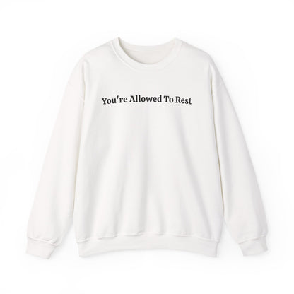 “You’re Allowed To Rest” Cozy Affirmation Sweatshirt