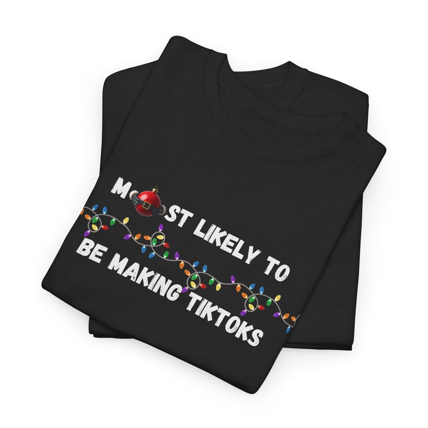 Most Likely To Christmas Day Edition (Dark Apparel) | Christmas Humor | Gift for Friends & Family
