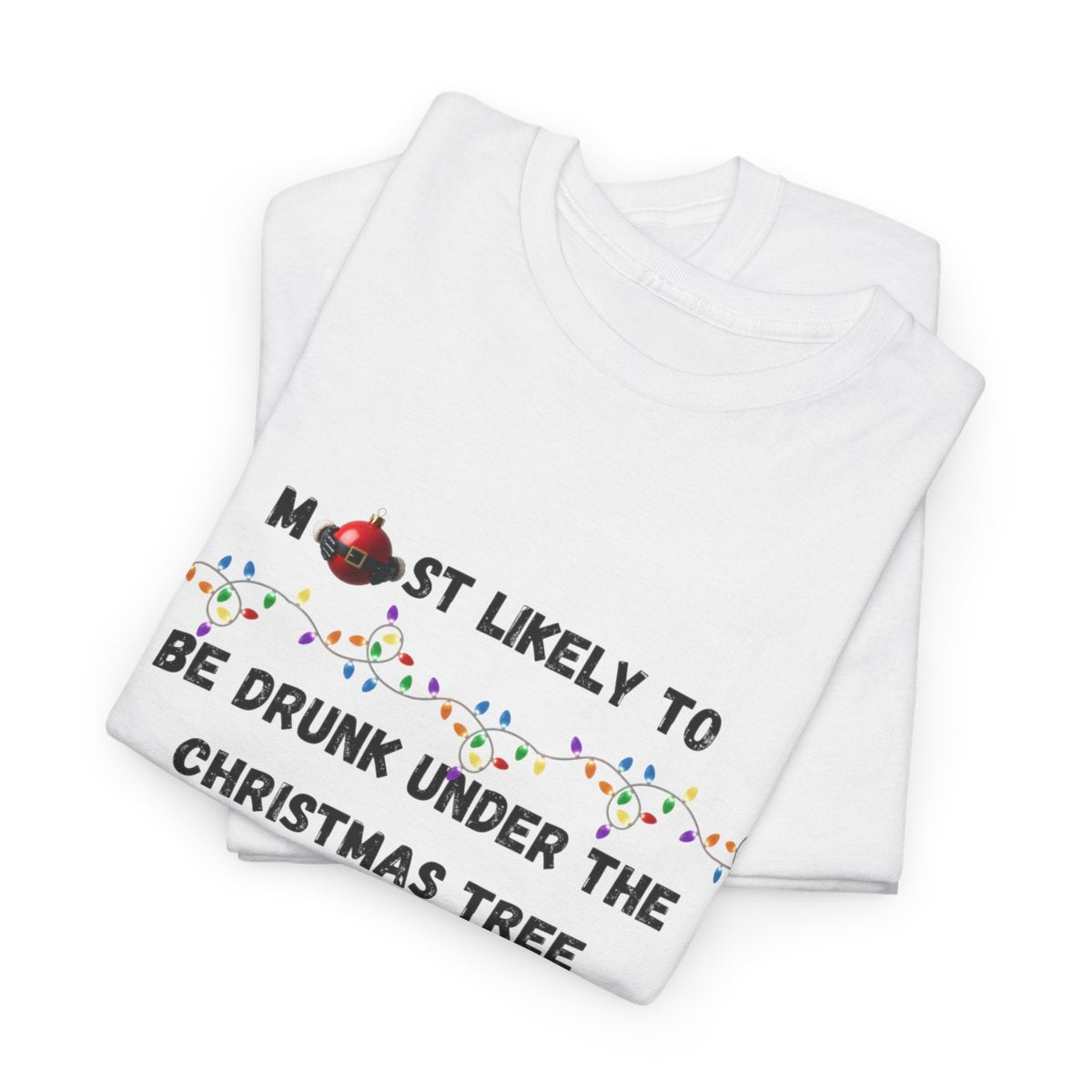 Most Likely To Food & Drink Edition (Light Apparel) | Christmas Humor Tee | Gift for Friends & Family