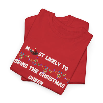 Most Likely To Christmas Spirit Edition (Dark Apparel) | Christmas Humor | Gift for Friends & Family