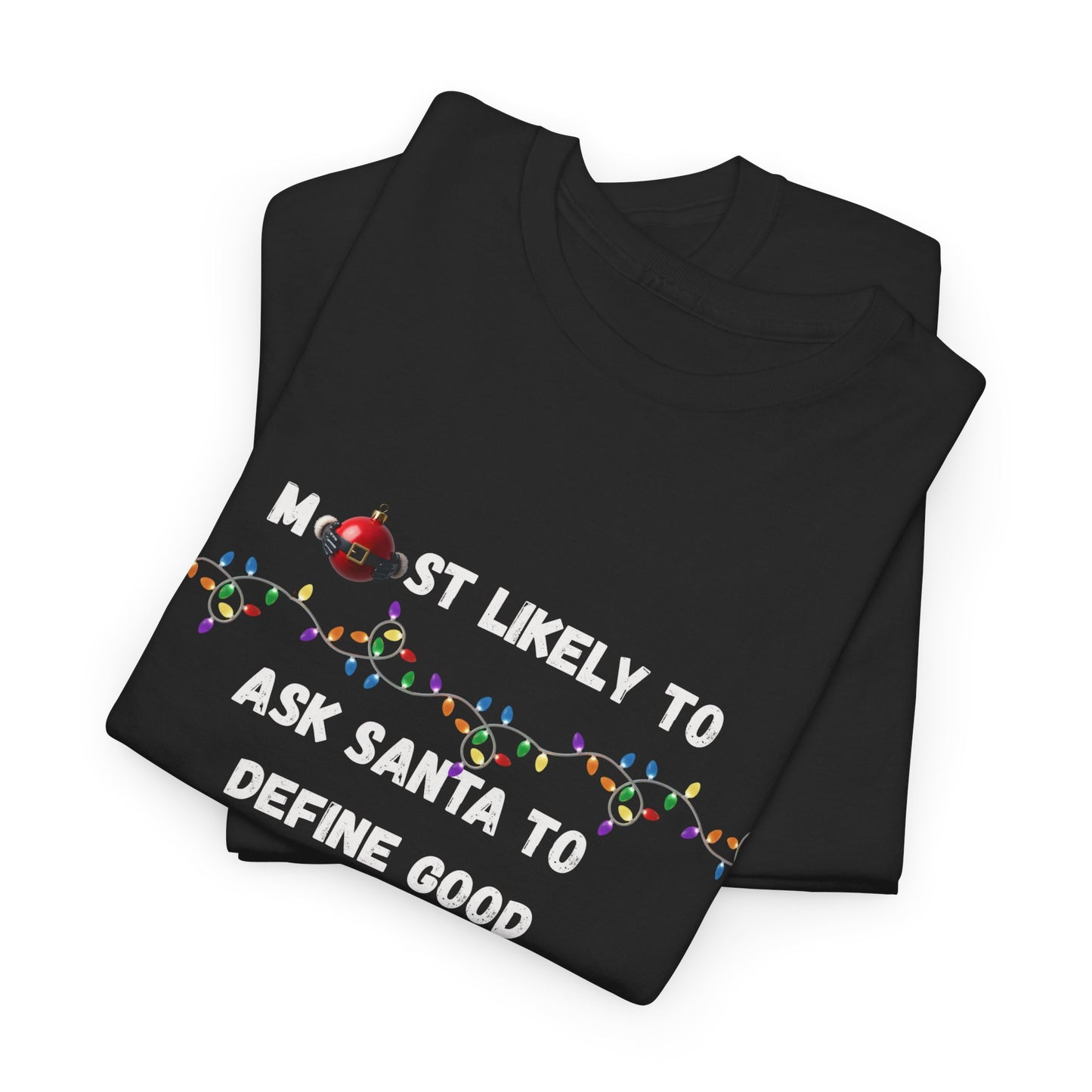 Most Likely To Santa Edition (Dark Apparel) | Christmas Humor | Gift for Friends & Family