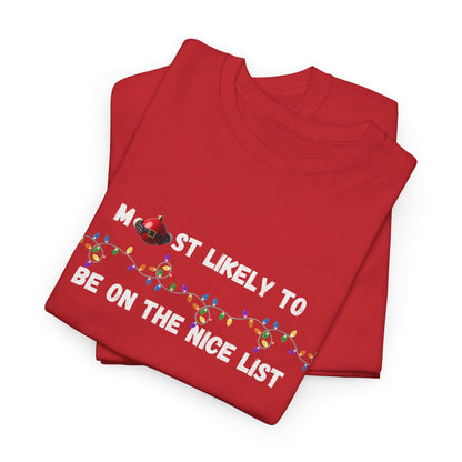 Most Likely To Nice Edition (Dark Apparel) | Christmas Humor | Gift for Friends & Family