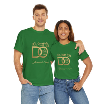 We Still Do – Milestone Anniversary Shirts Collection