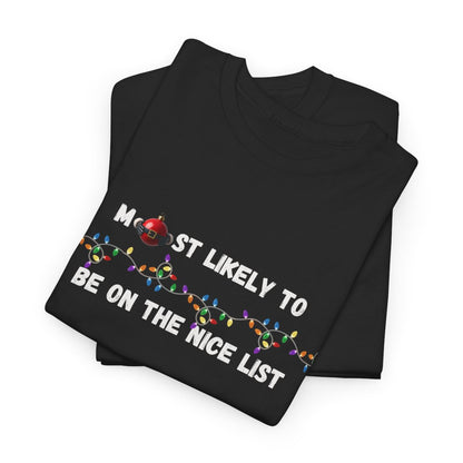 Most Likely To Nice Edition (Dark Apparel) | Christmas Humor | Gift for Friends & Family