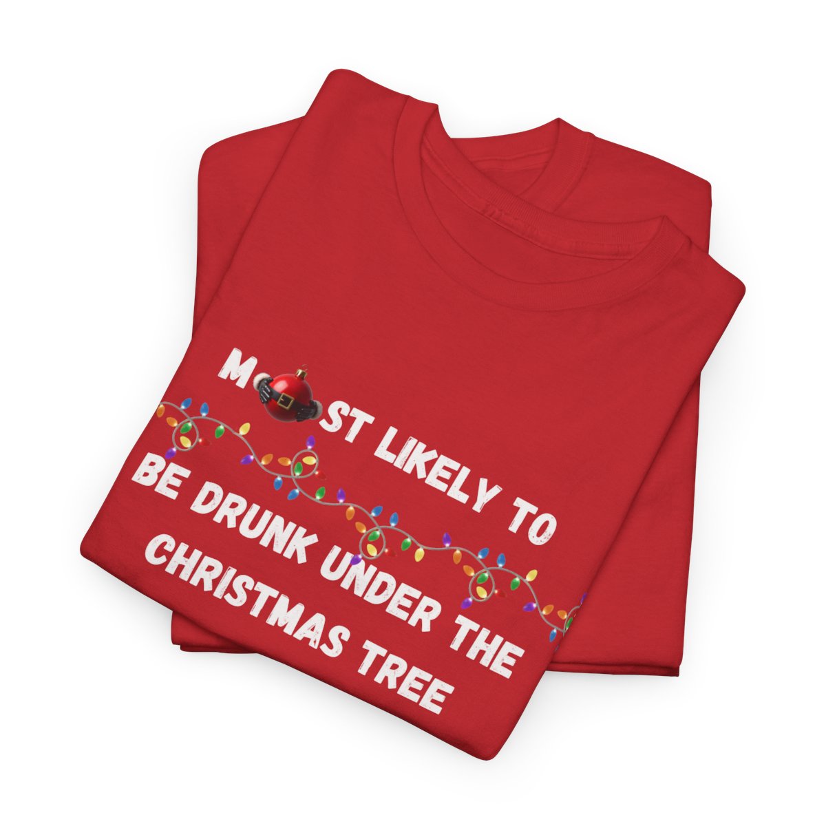Most Likely To Naughty Edition (Dark Apparel) | Christmas Humor | Gift for Friends & Family