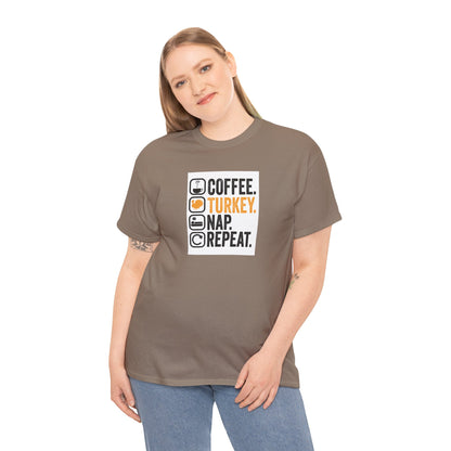 Coffee. Turkey. Nap. Repeat. | Funny Thanksgiving Unisex T-Shirt