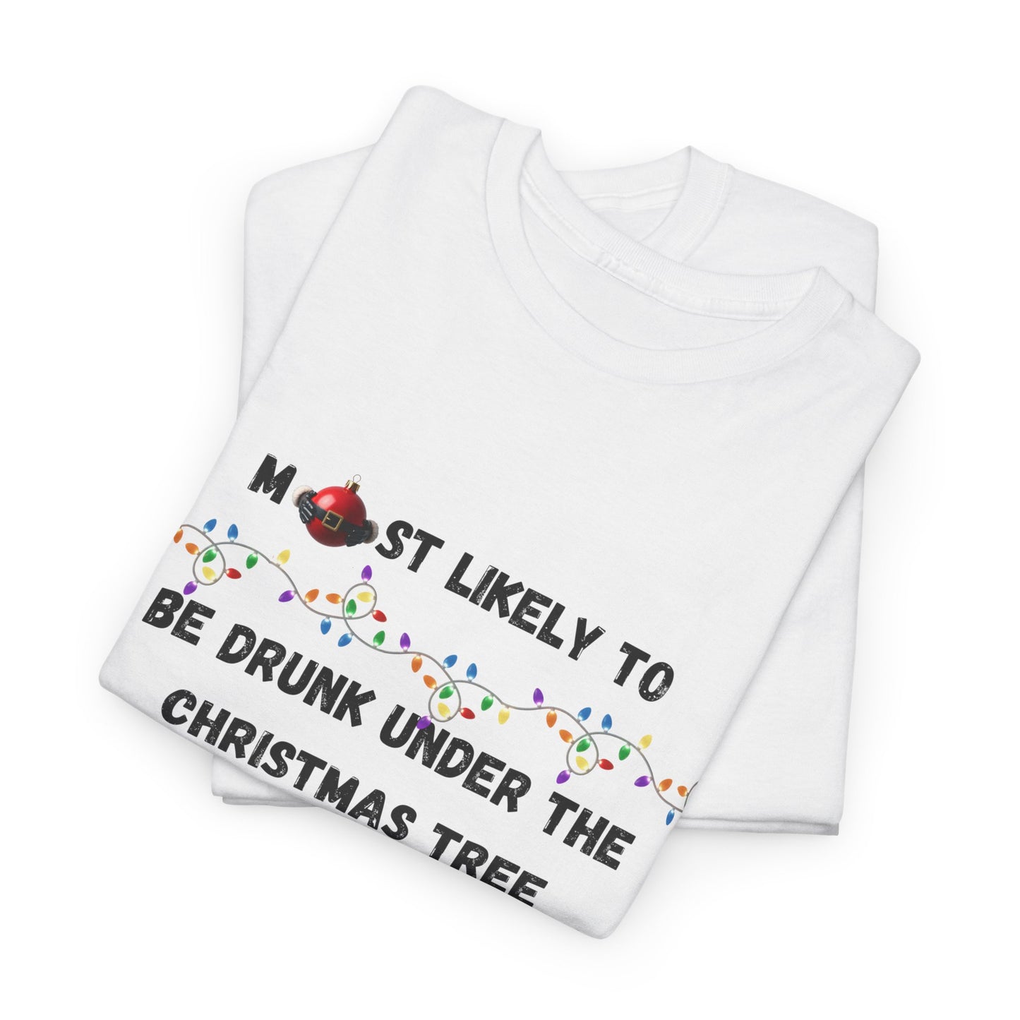 Most Likely To Food & Drink Edition (Light Apparel) | Christmas Humor Tee | Gift for Friends & Family
