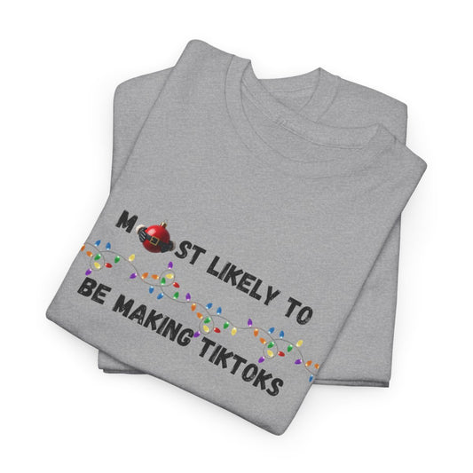 Most Likely To Christmas Day Edition (Light Apparel) | Christmas Humor Tee | Gift for Friends & Family