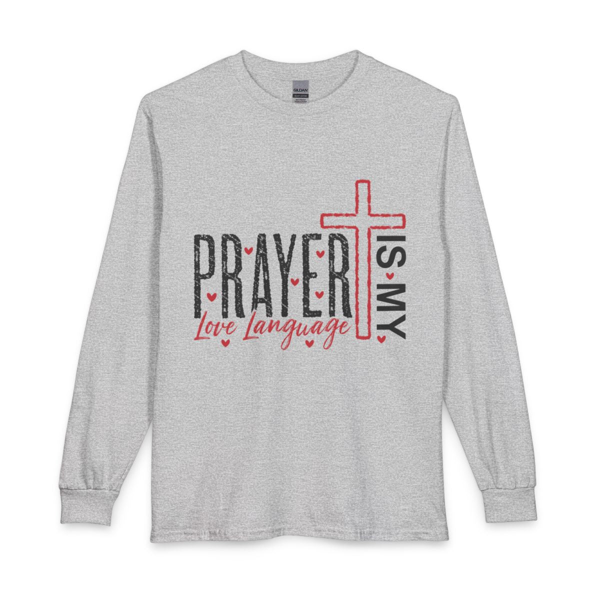 Prayer Is My Love Language Long Sleeve Shirt – Christian Faith Tee