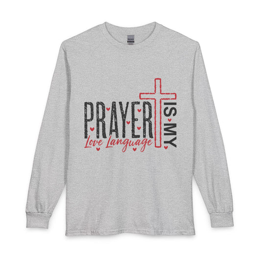Prayer Is My Love Language Long Sleeve Shirt – Christian Faith Tee
