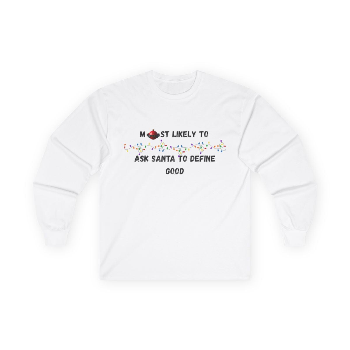 Most Likely To Santa Edition (Light Apparel) | Christmas Humor Tee | Gift for Friends & Family