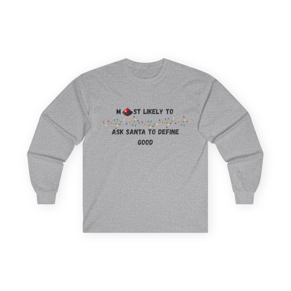 Most Likely To Santa Edition (Light Apparel) | Christmas Humor Tee | Gift for Friends & Family
