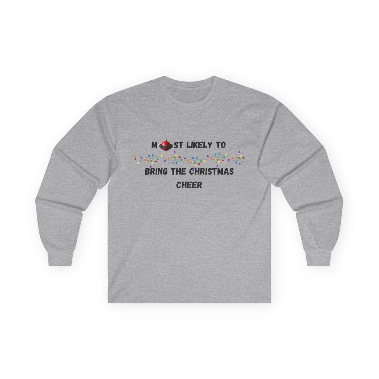 Most Likely To Christmas Spirit Edition (Light Apparel) | Christmas Humor Tee | Gift for Friends & Family