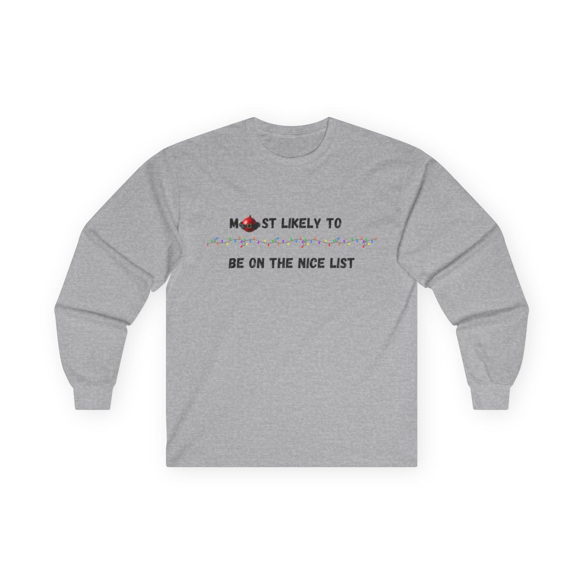 Most Likely To Nice Edition (Light Apparel) | Christmas Humor Tee | Gift for Friends & Family