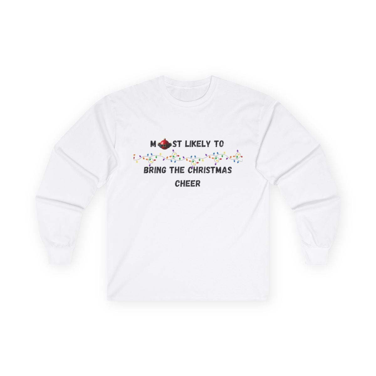 Most Likely To Christmas Spirit Edition (Light Apparel) | Christmas Humor Tee | Gift for Friends & Family